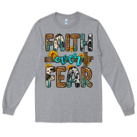 Heather Grey faith over fear Long Sleeve Tee - OliviaCreatesArt