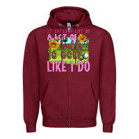 Burgundy it takes a lot of a lot of balls to golf like i do Zipper Hoodie - Artiststas