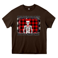 Chocolate Brown When You re Dead Inside But It Christmas Skeleton Heavy Core Tee - Bettercallsaul