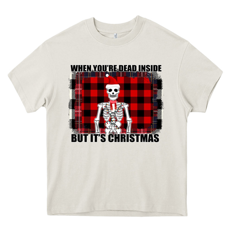 When You Re Dead Inside But It Christmas Skeleton Heavy Core Tee by Bettercallsaul | Teevron