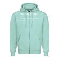 Seafoam Submariner Definition  I Pigboat Submersible Nuclear Zipper Hoodie - longCreatives