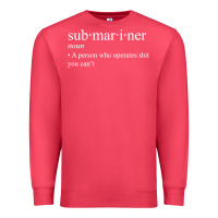 Cardinal Submariner Definition  I Pigboat Submersible Nuclear Premium Sweatshirt - longCreatives
