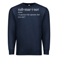 Navy Submariner Definition  I Pigboat Submersible Nuclear Premium Sweatshirt - longCreatives