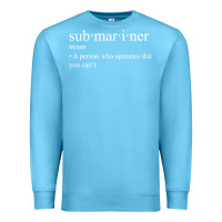 Ocean Blue Submariner Definition  I Pigboat Submersible Nuclear Premium Sweatshirt - longCreatives