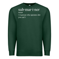 Sports Green Submariner Definition  I Pigboat Submersible Nuclear Premium Sweatshirt - longCreatives