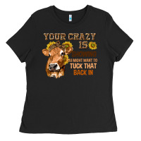 Black Your Crazy Is Showing You Ladies Tee - texasbilliewilder