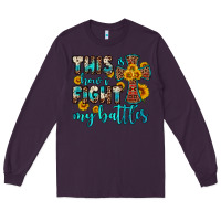 Plum this is how i fight my battles Long Sleeve Tee - OliviaCreatesArt