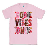 Bubblegum Pink Good vibes only Valentine's Day Classic Tee - HowdyJamesFarm