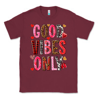 Burgundy Good vibes only Valentine's Day Classic Tee - HowdyJamesFarm