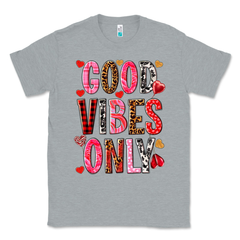 Good Vibes Only Valentine's Day Classic Tee by HowdyJamesFarm | Teevron