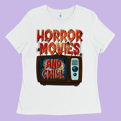 Horror Movies And Chill Ladies Tee Designed By Texasbilliewilder