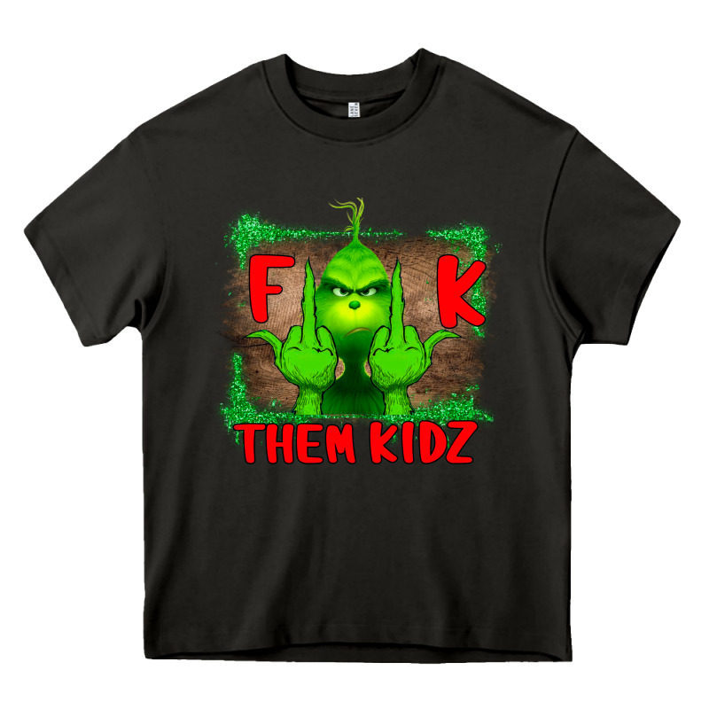 Fuck Them Kids Grinch Heavy Core Tee by Bettercallsaul | Teevron