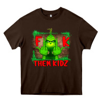 Chocolate Brown Fuck Them Kids Grinch Heavy Core Tee - Bettercallsaul