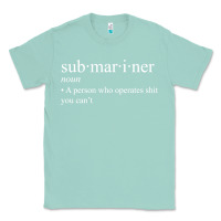 Seafoam Submariner Definition  I Pigboat Submersible Nuclear Classic Tee - longCreatives