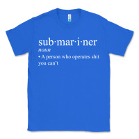 True Royal Submariner Definition  I Pigboat Submersible Nuclear Classic Tee - longCreatives