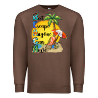 Chestnut best escape anyone can have Premium Sweatshirt - BarkalooDesign