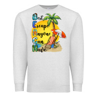 Oatmeal Heather best escape anyone can have Premium Sweatshirt - BarkalooDesign