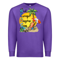 Purple best escape anyone can have Premium Sweatshirt - BarkalooDesign