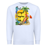 White best escape anyone can have Premium Sweatshirt - BarkalooDesign