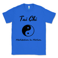 True Royal Tai Chi T, Meditation In Motion, Martial Arts Gift Classic Tee - longCreatives