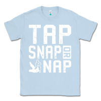Dusty Blue Tap Snap Or Nap Jiu Jitsu Hoodie Brazilian BJJ Gifts Classic Tee - longCreatives