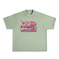 Oil Green my god is stronger than cancer Urban Heavy Tee - CowGirlArtShop