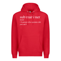Red Submariner Definition  I Pigboat Submersible Nuclear Premium Hoodie - longCreatives