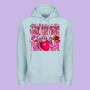 My Favorite Valentine Calls Me Premium Hoodie Designed By Cowhidedigitalart