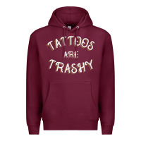Burgundy Tattoos Are Trashy Funny Sarcastic Tattoo Gift Premium Hoodie - longCreatives
