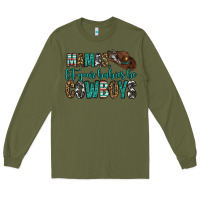 Army Green mama's let your babies be cowboys Long Sleeve Tee - OliviaCreatesArt
