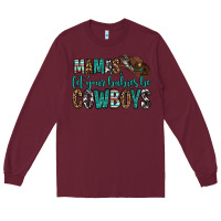 Burgundy mama's let your babies be cowboys Long Sleeve Tee - OliviaCreatesArt