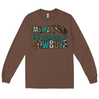 Chestnut mama's let your babies be cowboys Long Sleeve Tee - OliviaCreatesArt