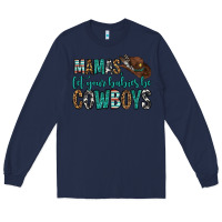 Navy mama's let your babies be cowboys Long Sleeve Tee - OliviaCreatesArt