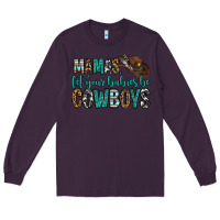 Plum mama's let your babies be cowboys Long Sleeve Tee - OliviaCreatesArt
