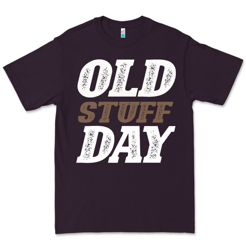 National Old Stuff Day Funny Gift Premium Tee by Bettercallsaul | Teevron