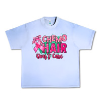 Grape Ice Chemo hair don't care Cancer Awareness Urban Heavy Tee - HowdyJamesFarm