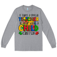 Heather Grey it takes a special teacher to hear what a child can't say Long Sleeve Tee - OliviaCreatesArt