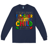 Navy it takes a special teacher to hear what a child can't say Long Sleeve Tee - OliviaCreatesArt