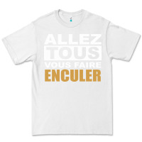 White Allez Tous Vous Enculer Premium Tee - Bettercallsaul