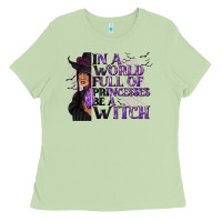 Matcha In a World Full of Princesses Be a Witch Ladies Tee - texasbilliewilder