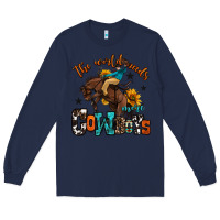 Navy the world needs more cowboys Long Sleeve Tee - OliviaCreatesArt
