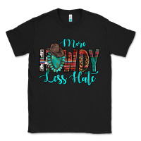 Black Western More Howdy Less Hate Cowboy Hat Gemstone Classic Tee - HowdyJamesFarm