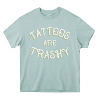 Arona Tattoos Are Trashy Funny Sarcastic Tattoo Gift Heavy Core Tee - longCreatives