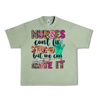 Oil Green Nurses can't fix stupid Urban Heavy Tee - CowGirlArtShop