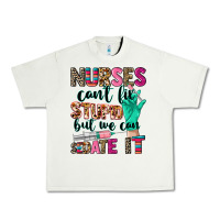 Pistachio Nurses can't fix stupid Urban Heavy Tee - CowGirlArtShop