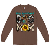 Chestnut kinda busy being a dog mom Long Sleeve Tee - OliviaCreatesArt