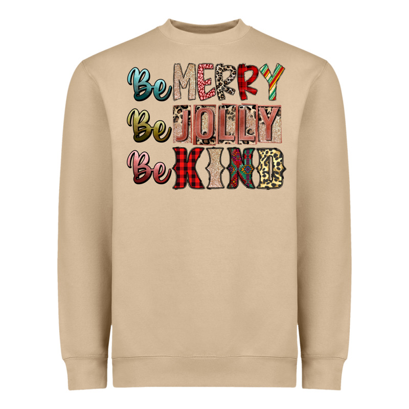 Be Merry Be Jolly Be Kind Heavyweight Sweatshirt by SublimationCraftShop | Teevron