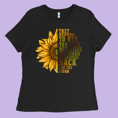 They Whispered To Her You Can't Withstand Ladies Tee Designed By Texasbilliewilder