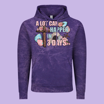 Easter Day A Lot Can Happen In 3 Days Vintage Hoodie Designed By Cowgirlartshop