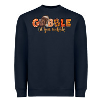 Navy Gobble Gobble Til You Wobble Heavyweight Sweatshirt - LillyAllenDesigns
